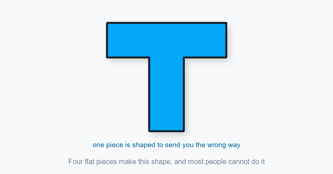 The T puzzle: the capital T that four flat pieces must form
